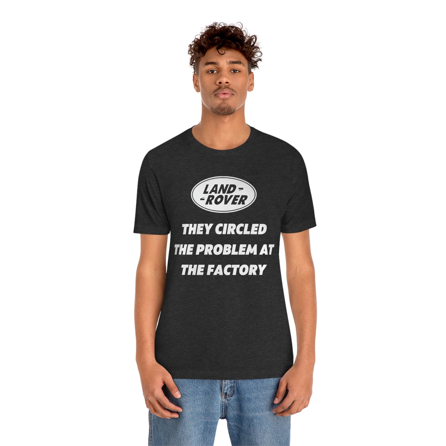 Problem at the Factory Unisex Jersey Short Sleeve Tee